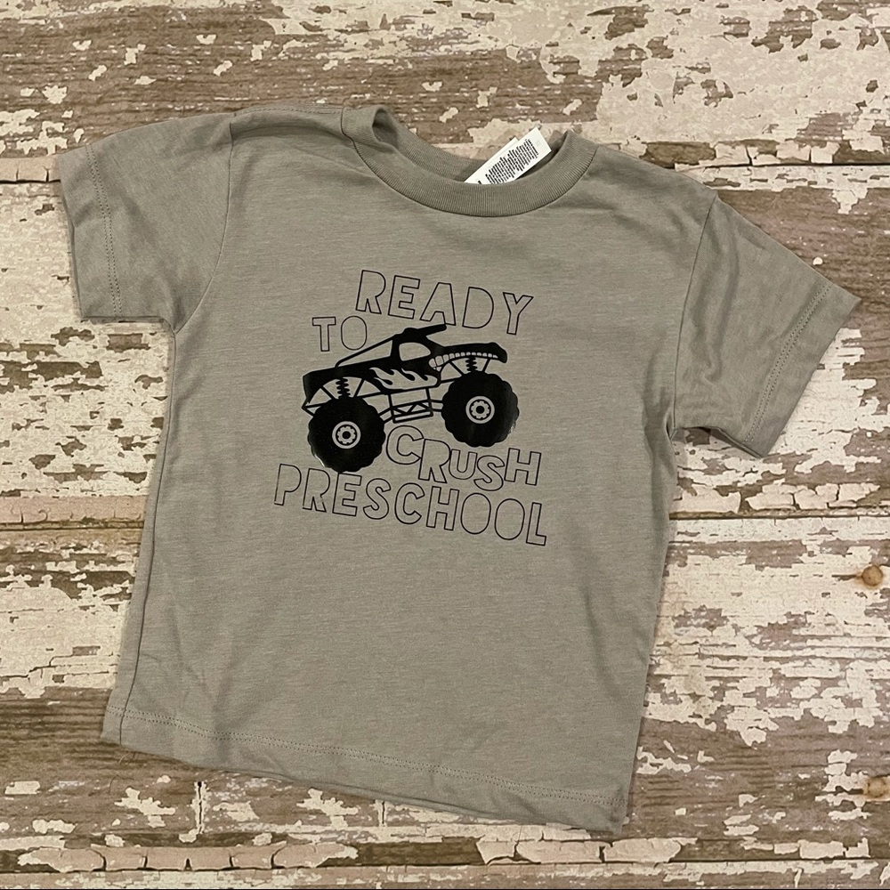 Ready to crush preschool shirt